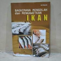 Image of Bagaimana Mengolah dan Mengawetkan Ikan