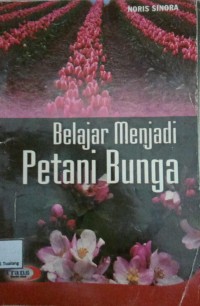 Image of Belajar Menjadi Petani Bunga