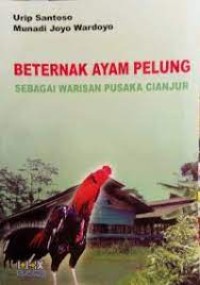 Image of Beternak Ayam Pelung Sebagai Warisan Pusaka Cianjur