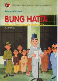 Image of Bung Hatta : masa prakemerdekaan 1935-1945