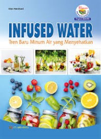 Image of Infused Water : tren baru minum air yang menyehatkan