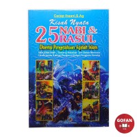 Image of Kisah Nyata 25 Nabi & Rasul Disertai Pengetahuan Aqidah Islam