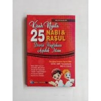 Image of Kisah Nyata 25 Nabi & Rasul Disertai Pengetahuan Aqidah Islam