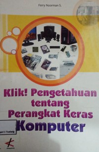 Image of klik! Pengetahuan Tentang Perangkat Keras Komputer