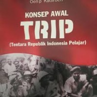 Image of Konsep Awal TRIP (Tentara Republik Indonesia Pelajar)
