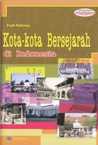 Image of Kota-Kota Bersejarah di Indonesia