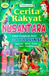 Image of kumpulan Cerita Rakyat Nusantara Edisi Lengkap
