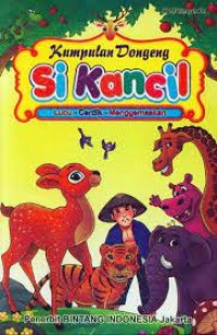 Image of Kumpulan Dongeng Si Kancil Lucu-Cerdik-Menggemaskan