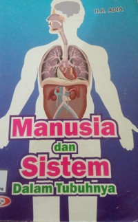 Image of Manusia dan Sistem Dalam Tubuhnya