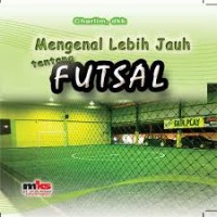 Image of Mengenal Lebih Jauh Tentang Futsal