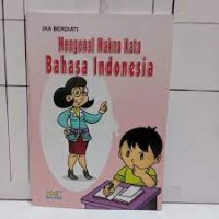 Image of Mengenal Makna Kata Bahasa Indonesia