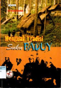 Image of Menguak Tradisi Suku Baduy