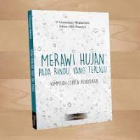 Image of Merawi Hujan Pada Rindu Yang Terlalu