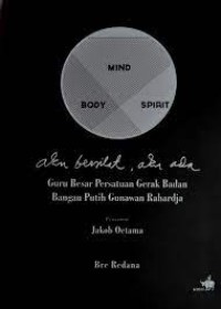 Image of Mind Body Spirit : Aku Bersilat Aku Ada