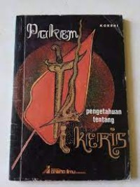 Image of Pakem Pengetahuan Tentang Keris
