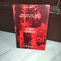 Image of Sekelumit Suku-suku Pedalaman di Indonesia Suku Asmat