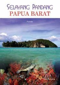 Image of Selayang Pandang Papua Barat