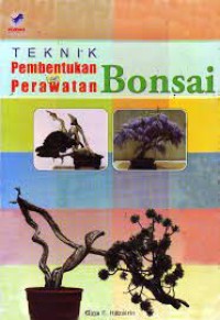 Image of Teknik Pembentukan dan Perawatan Bonsai