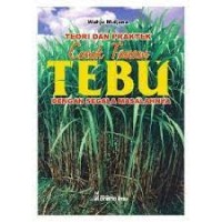 Image of Teori dan Praktek Cocok Tanaman Tebu dengan Segala Masalahnya