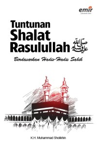 Image of Tuntunan Shalat Rasalullah Berdasarkan Hadis-Hadis Sahih