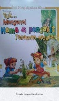 Image of Yuk.. Mengenal Hama & Penyakit Tanaman Perkebunan